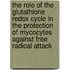 The role of the glutathione redox cycle in the protection of mycocytes against free radical attack