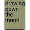 Drawing down the moon door J. Baddeley