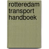Rotteredam Transport Handboek by Paul Lodder