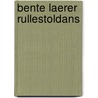 Bente laerer rullestoldans door O. De Hullu