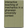 Interactive teaching of mechanics in a Ghanaian university context by Victor Antwi