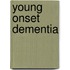 Young onset dementia