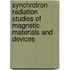 Synchrotron radiation studies of magnetic materials and devices