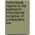 Netherlands Reports to the Eighteenth International Congress of Comparative Law