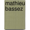 Mathieu Bassez door Mathieu Bassez
