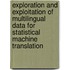 Exploration and exploitation of multilingual data for statistical machine translation