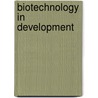 Biotechnology in development door G. Ruivenkamp