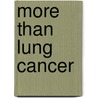 More than lung cancer door Onno Michiel Mets