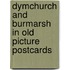 Dymchurch and Burmarsh in old picture postcards