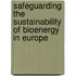 Safeguarding the sustainability of bioenergy in Europe