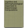 Cognitive and electrophysiological responses to dopaminergic manipulations by Anke Linssen