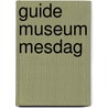 Guide Museum Mesdag door M. Fitski