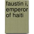 Faustin I, emperor of Haiti