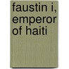 Faustin I, emperor of Haiti door Coen Simon