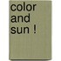 Color and sun !