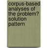 Corpus-based Analyses of the Problem? Solution Pattern door L. Flowerdew