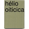 Hélio Oiticica door Waly Salomão