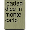 Loaded dice in Monte Carlo door A.F.W. van Hameren