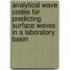 Analytical wave codes for predicting surface waves in a laboratory basin by E. Cahyono
