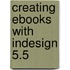 Creating eBooks with InDesign 5.5