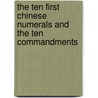 The ten first Chinese numerals and the ten commandments door Frans S. Van Dyck