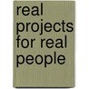 Real projects for real people door Ton Sandfort