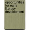Opportunities for early literacy development door J. Stoep