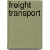 Freight transport