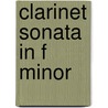 Clarinet Sonata in F Minor door J. Brahms
