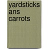 Yardsticks ans carrots by J. Poort