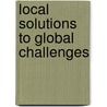 Local solutions to global challenges door Inspectie Ontwikkelingssamenwerking en beleidsevaluatie