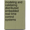 Modeling and Validating Distributed Embedded Real-Time Control Systems by M.H.G. Verhoef