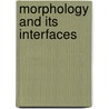 Morphology and its Interfaces door G. Tsoulas