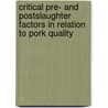 Critical pre- and postslaughter factors in relation to pork quality door E. Hambrecht
