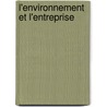 L'environnement et l'entreprise door P. Moerynck