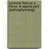 Synovial fluid as a mirror of equine joint (patho)physiology door R. van den Boom
