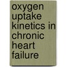 Oxygen uptake kinetics in chronic heart failure door H.M.C. Kemps