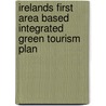 Irelands first area based integrated green tourism plan door Francis McGettigan