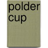 Polder Cup door Maider López