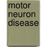 Motor neuron disease