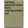 Canopy Reconstruction From Interferometric Sar door C. Varekamp