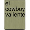 El cowboy valiente door Wouter Tulp