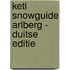 Keti Snowguide Arlberg - Duitse editie