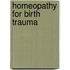 Homeopathy for Birth Trauma