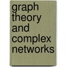 Graph Theory and Complex Networks door M. van Steen