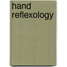 Hand Reflexology by J. van Baarle