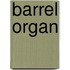 Barrel organ
