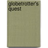 Globetrotter's Quest by T. Davies-Patrick