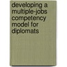 Developing a multiple-jobs competency model for diplomats door Nada Megahed