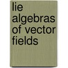 Lie algebras of vector fields door J. Draisma